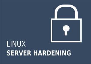 linux sunucular nasıl sıkılaştırılır, linux sunucu sıkılaştırma, linux hardening